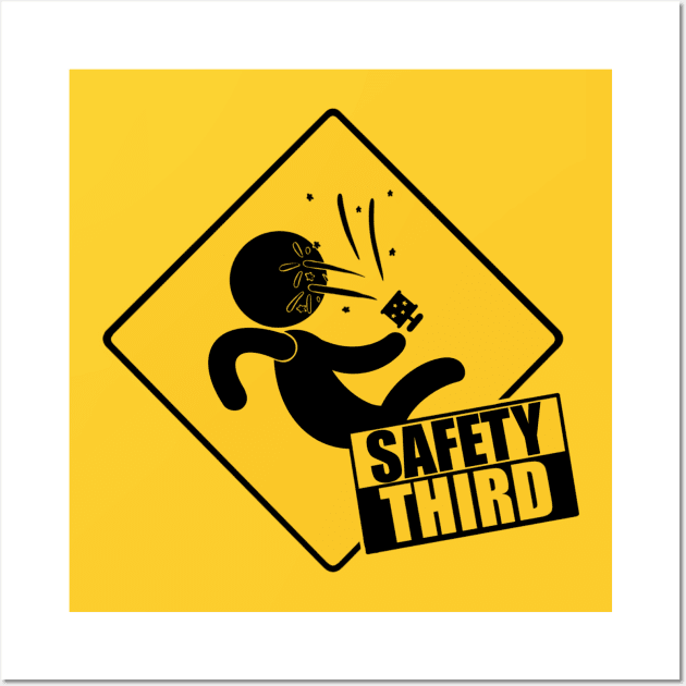 Safety Third Wall Art by TheMaskedTooner